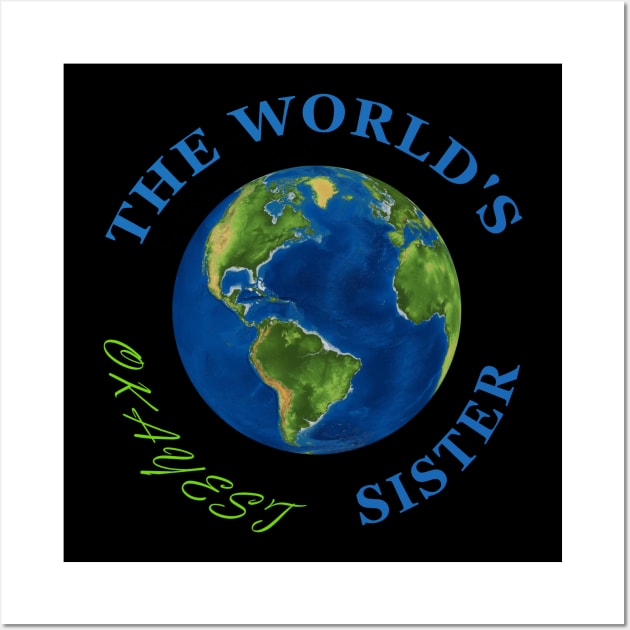 The World's Okayest Sister Wall Art by Rossla Designs